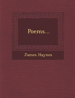 Poems... - Haynes, James