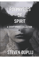 Poephysics of Spirit: Prose