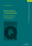 Poes?a italiana contempornea: Del Crepuscularismo al Neoexperimentalismo y la Neovanguardia