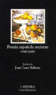 Poesia Espa~nola Reciente, 1980-2000