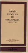 Poesia Espanola de Vanguardia, 1918-1936 - Diez de Revenga, Francisco Javier