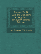 Poesias de D. Luis de Gongora y Argote - De Argote, Luis Gongora y