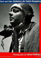 Poet and Pilot: Antoine de Saint-Exupery