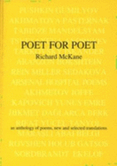 Poet for Poet: An Anthology of Poems - New and Selected Translations