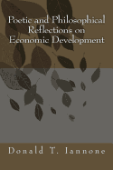 Poetic and Philosophical Reflections on Economic Development