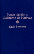 Poetic Identity in Guillaume de Machaut