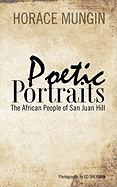 Poetic Portraits: The African People of San Juan Hill