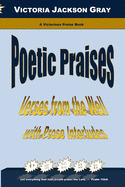 Poetic Praises: Verses from the Well with Prose Interludes