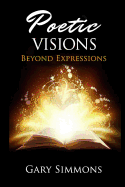 Poetic Visions: Beyond Expressions