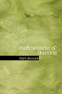 Poetical Works of Akenside - Akenside, Mark