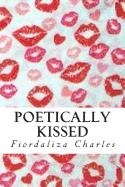 Poetically Kissed