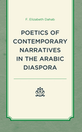 Poetics of Contemporary Narratives in the Arabic Diaspora