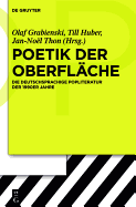 Poetik Der Oberflache: Die Deutschsprachige Popliteratur Der 1990er Jahre