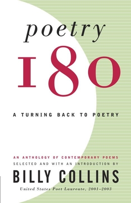 Poetry 180: A Turning Back to Poetry - Billy Collins Ed