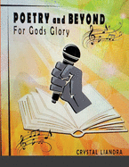 Poetry And Beyond: For God's Glory