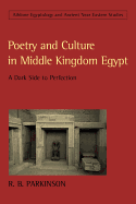 Poetry and Culture in Middle Kingdom Egypt - Parkinson, Richard