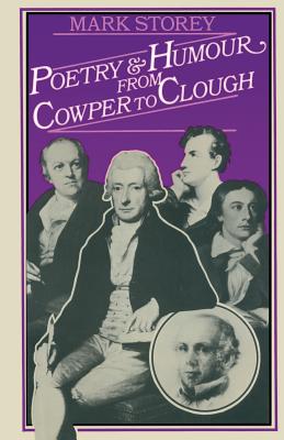 Poetry and Humour from Cowper to Clough - Storey, Mark
