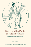 Poetry and Its Public in Ancient Greece: From Homer to the Fifth Century