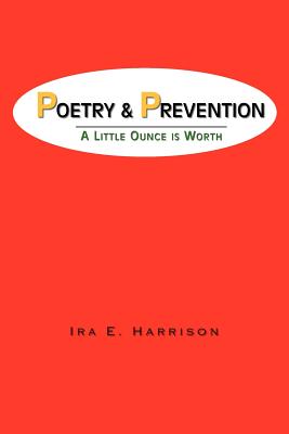 Poetry and Prevention - Harrison, Ira E