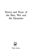 Poetry and Prose of the Han, Wei and Six Dynasties - Yang, Hsien-I