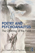 Poetry and Psychoanalysis: The Opening of the Field
