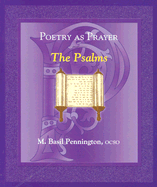 Poetry as Prayer: Psalms - Pennington, M Basil, Father, Ocso