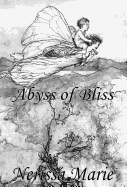 Poetry Book - Abyss of Bliss (Love Poems about Life, Poems about Love, Inspirational Poems, Friendship Poems, Romantic Poems, I Love You Poems, Poetry Collection, Inspirational Quotes, Poetry Books)