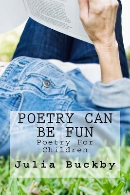 Poetry Can Be Fun: Poetry For Children - Chandler, Ed, and Buckby, Julia