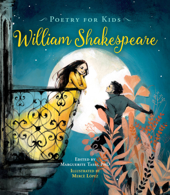 Poetry for Kids: William Shakespeare - Shakespeare, William, and Tassi, Marguerite, Dr.