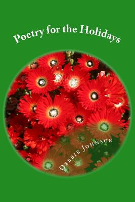 Poetry for the Holidays - Johnson, Debbie
