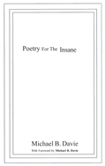 Poetry for the Insane - Davie, Michael B