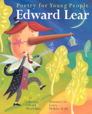 Poetry for Young People: Edward Lear - Lear, Edward, and Mendelson, Edward (Editor)