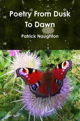 Poetry From Dusk To Dawn - Naughton, Patrick