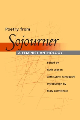Poetry from Sojourner: A Feminist Anthology - Lepson, Ruth (Editor), and Yamaguchi, Lynne (Editor), and Loeffelholz, Mary (Introduction by)