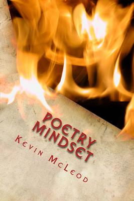 Poetry Mindset: Volume 1 - McLeod, Kevin E