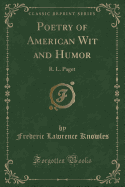 Poetry of American Wit and Humor: R. L. Paget (Classic Reprint)