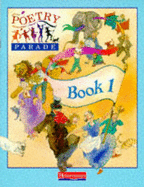 Poetry Parade: Pupil Anthology 1