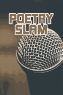 Poetry Slam: Punktiertes Notizbuch Mit 120 Seiten Zum Festhalten F?r Alle Notizen, Texte, Auftritte, Termine Und Vieles Mehr - Ebenfalls Eine Tolle Geschenkidee