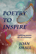 Poetry to Inspire: Uplifting Poems for All Occasions