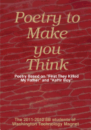 Poetry to Make You Think: Poetry Based on "First They Killed My Father" and "Kaffir Boy"
