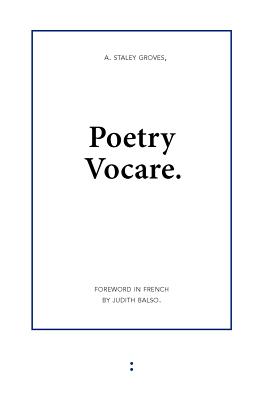 Poetry Vocare - Groves, Adam Staley, and Balso, Judith (Foreword by)