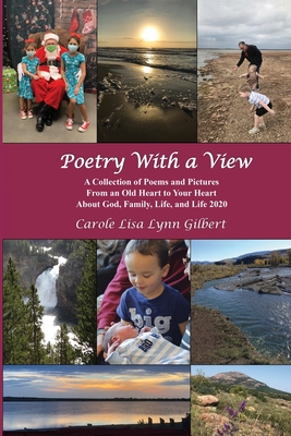 Poetry With a View - Gilbert, Carole Lisa Lynn