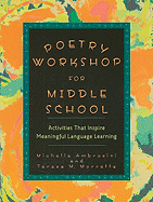 Poetry Workshop for Middle School: Activities That Inspire Meaningful Language Learning