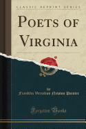 Poets of Virginia (Classic Reprint)