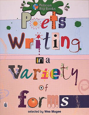 Poets writing in a variety of forms Key Stage 2 - Magee, Wes, and Body, Wendy