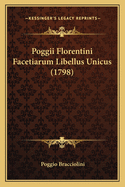 Poggii Florentini Facetiarum Libellus Unicus (1798)