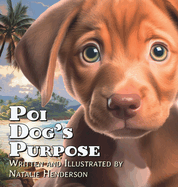 Poi Dog's Purpose: A Book About Self-Discovery and Belonging