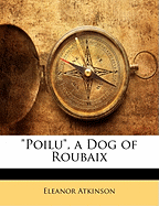 Poilu, a Dog of Roubaix