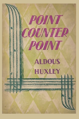 Point Counter Point - Huxley, Aldous