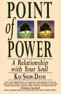 Point of Power: A Relationship with Your Soul